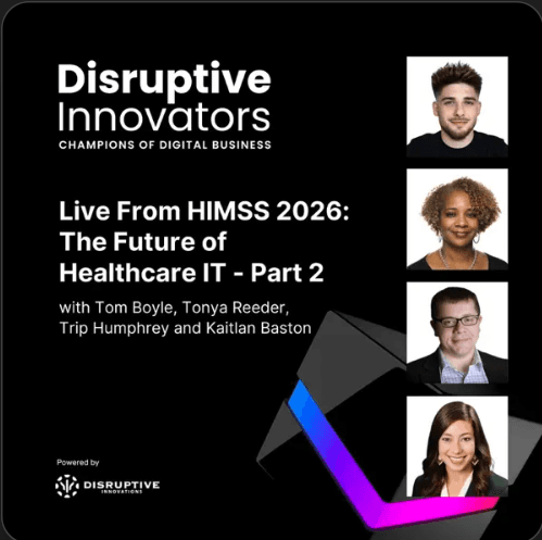 Live from HIMSS 2026: The Future of Healthcare IT (Part 2)